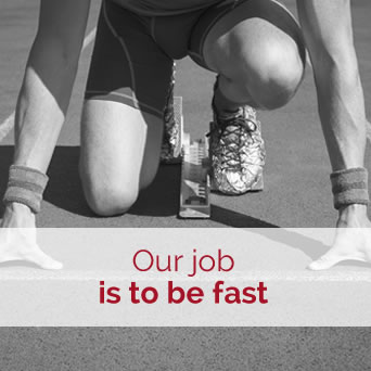 Our job is to be fast